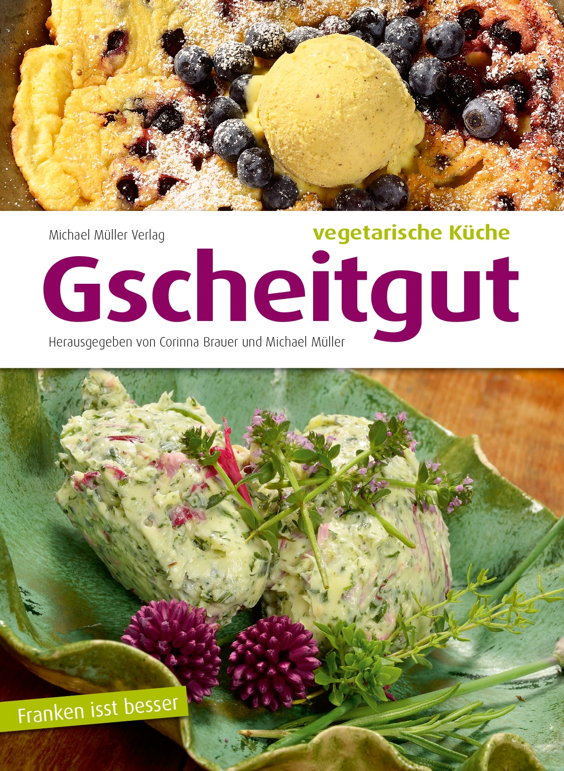 Kochbuch Gscheitgut Vegetarische Küche Michael Müller Verlag